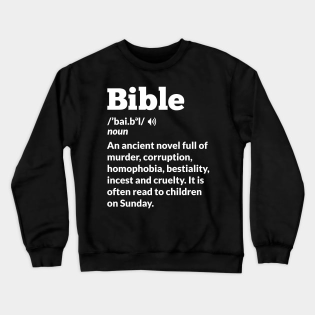 Atheist Bible Definition Crewneck Sweatshirt by sqwear